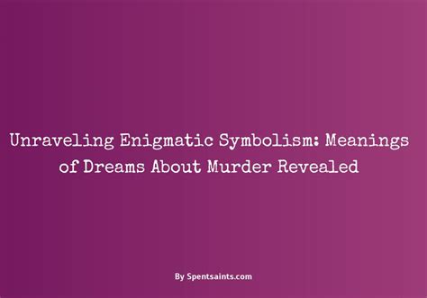 The symbolism of the murderer: unraveling the enigmatic figure