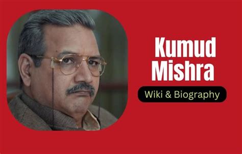 Thriving Career of Kumud Mishra: A Testament to Professional Success