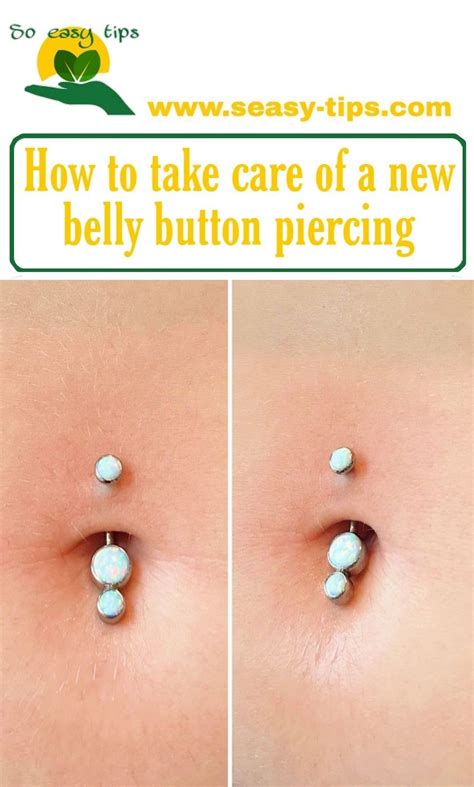 Tips for Maintaining and Caring for Your Navel Piercing