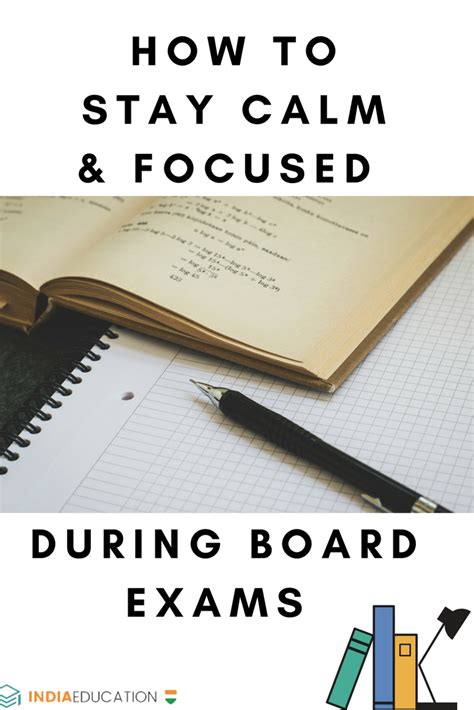 Tips for Staying Calm and Focused During Exams