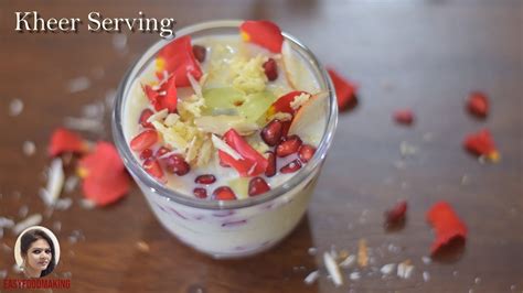 Tips for serving and savoring the delightful kheer experience