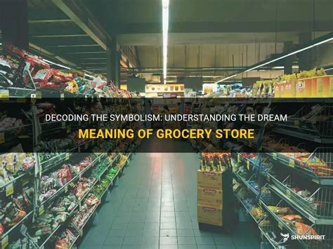 Unconscious Desires: Decoding the Meaning of Observing Groceries in Dreams