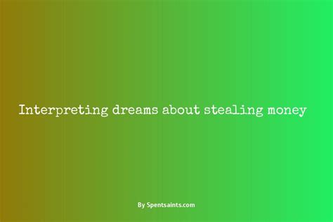 Uncovering the Hidden Desires and Greed Reflected in Money Theft Dreams