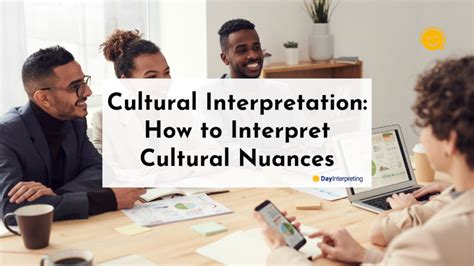 Understanding Culture: The Gateway Revealed through Language Interpretation