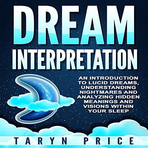 Understanding Dream Analysis: An Introduction for Beginners