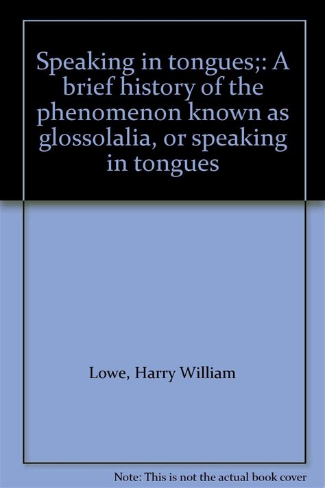 Understanding Glossolalia: Exploring the Phenomenon of Speaking in Tongues