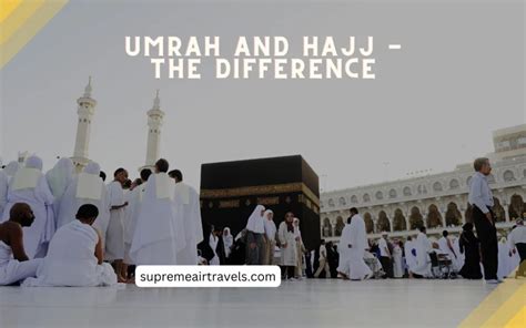 Understanding the Customs and Rituals of Umrah