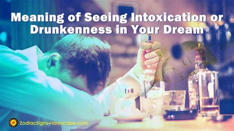 Understanding the Symbolism of Inebriation in Dreams