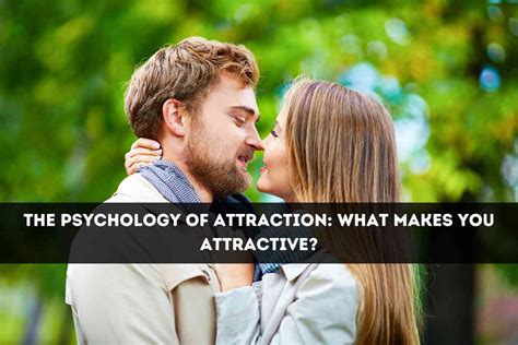 Understanding the psychology of attraction