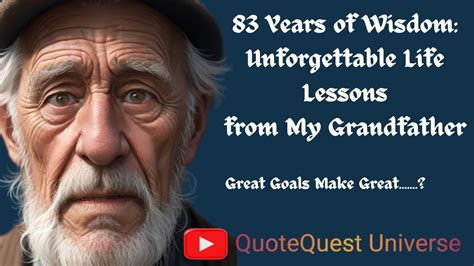 Unforgettable Lessons Learned: Grandfather's Wit and Wisdom