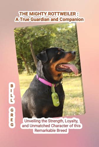 Unleashing the Power Within: The Symbolic Strength of the Mighty Rottweiler