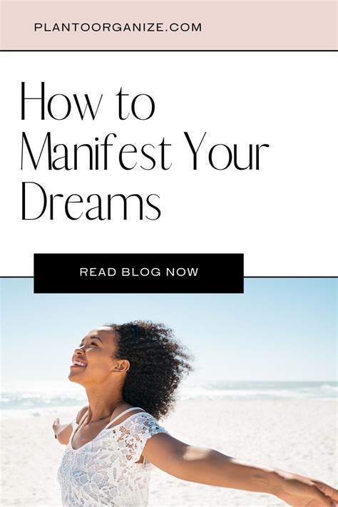 Unleashing the Power of Visualization to Manifest Your Dreams