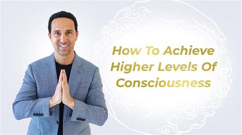 Unlocking Higher Levels of Consciousness for Manifestation