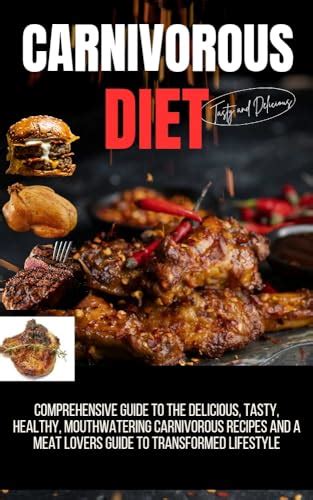 Unlocking the Complete Potential of Your Meat Diet: A Comprehensive Guide to Satisfying Meat Enthusiasts