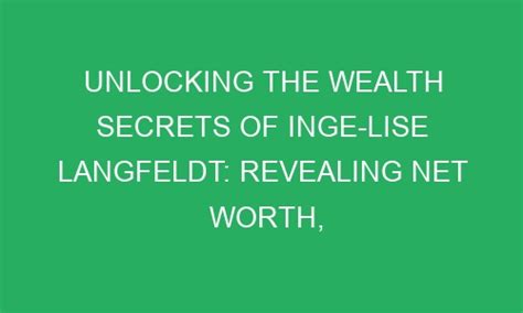 Unlocking the Financial Success: Revealing the Wealth of a Rising Celebrity