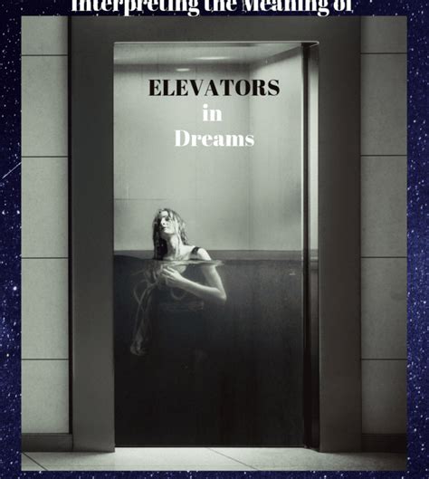 Unlocking the Meaning Behind Elevators in Dreams