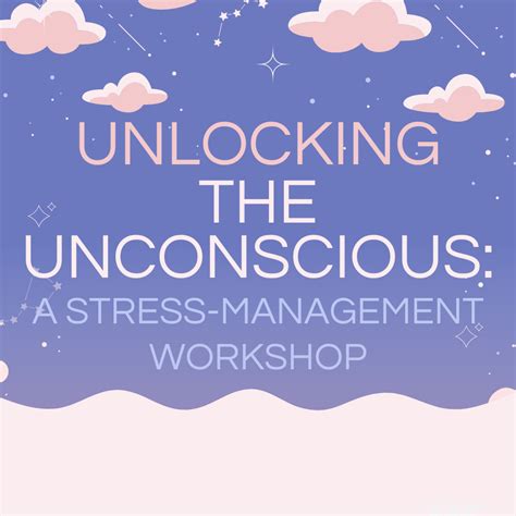 Unlocking the Unconscious: