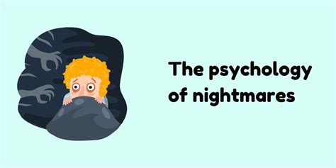 Unmasking the Psychology of Nightmares