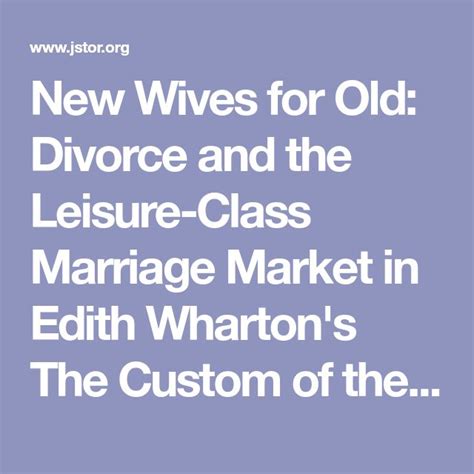 Unraveling Wharton's Controversial Perspectives on Matrimony and Separation