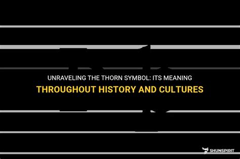 Unraveling the Historical Significance of Thorns in Dream Context