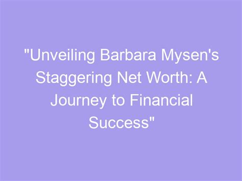 Unveiling Barbara's Financial Success