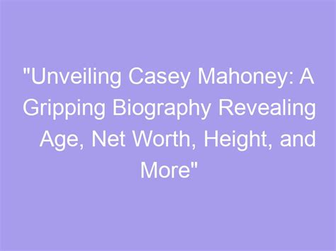 Unveiling Casey Yo's Fascinating Biography