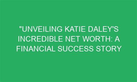 Unveiling Dawson Daley's Financial Success and Achievements