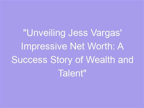 Unveiling Jess West's Financial Success