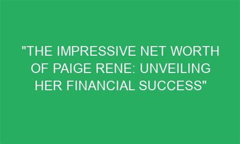 Unveiling Morgan Rene's Impressive Financial Success and Achievements