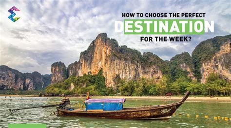 Unveiling Your Wanderlust: Selecting the Perfect Destination