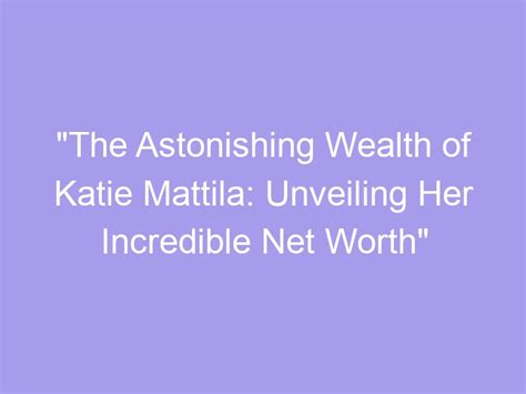 Unveiling the Astonishing Wealth of Heidi Stone
