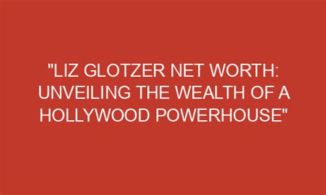 Unveiling the Astonishing Wealth of a Hollywood Powerhouse