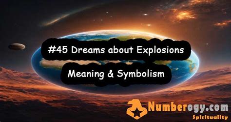 Unveiling the Cultural and Historical Significance of Explosions in Dreams