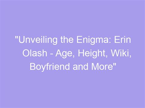 Unveiling the Enigma: Age, Stature, and Silhouette Revealed!
