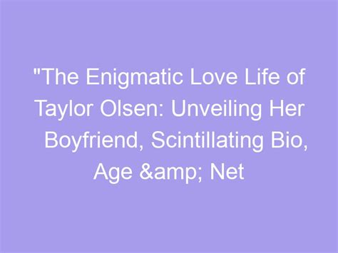 Unveiling the Enigmatic Love Life of an Enchanting Individual