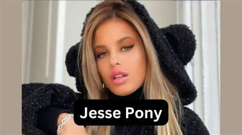 Unveiling the Enigmatic Physique of Jesse Pony