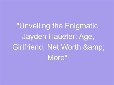 Unveiling the Enigmatic Story of Marissa Jayden