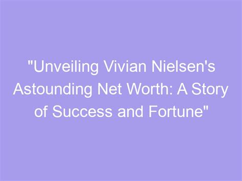 Unveiling the Financial Success of Vivian Azure