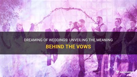 Unveiling the Meaning of Wedding Dreams