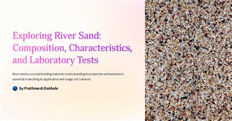 Unveiling the Mysteries of River Sand Composition