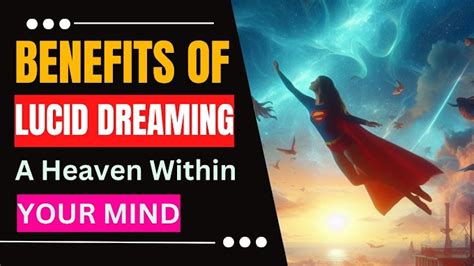 Unveiling the Power of Lucid Dreaming in Fulfilling your Deepest Desires