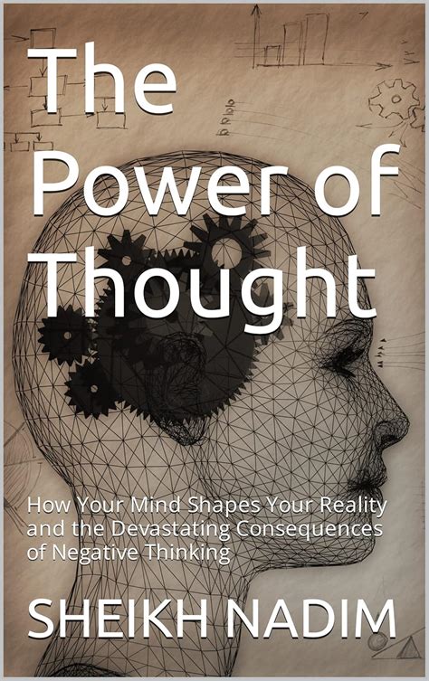 Unveiling the Power of Thoughts: How Your Mind Shapes Your Reality