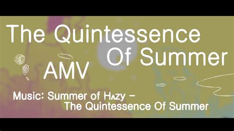 Unveiling the Quintessence of Summer Skyes