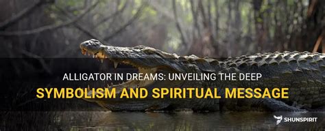 Unveiling the Significance of Alligators in Dreams of Personal Growth and Transformation