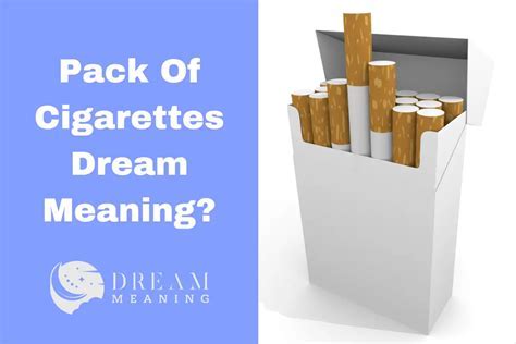 Unveiling the Significance of Cigarette Dreams: A Glimpse into Inner Longings and Anxieties