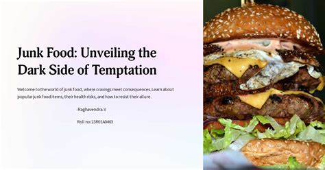 Unveiling the Temptation: The Appeal of Unhealthy Food