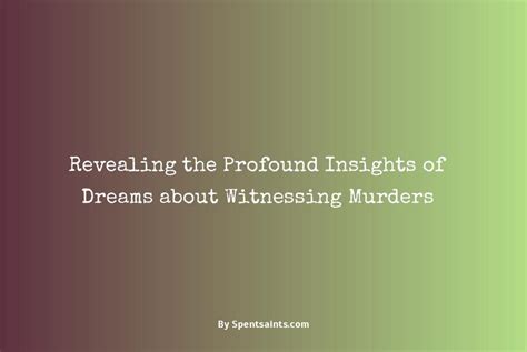 Unveiling the Unconscious: Revealing Insights into Witnessing Violent Acts in One's Dreams