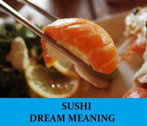 Unveiling the Unforgettable Tastes of Dream About Sushi