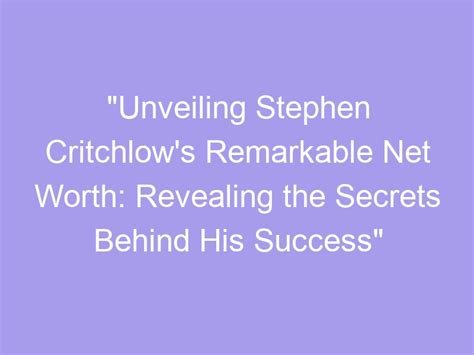 Unveiling the secrets behind the remarkable success of the accomplished individual