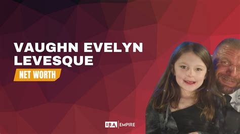 Vaughn Evelyn Levesque: A Journey of Triumph and Accomplishment